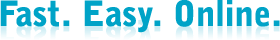 Fast. Easy. Online.