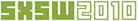 South by Southwest Conference